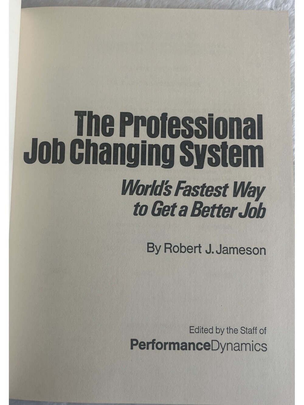 VINTAGE CAREER GUIDE! The Professional Job Changing System Robert Jameson 1975